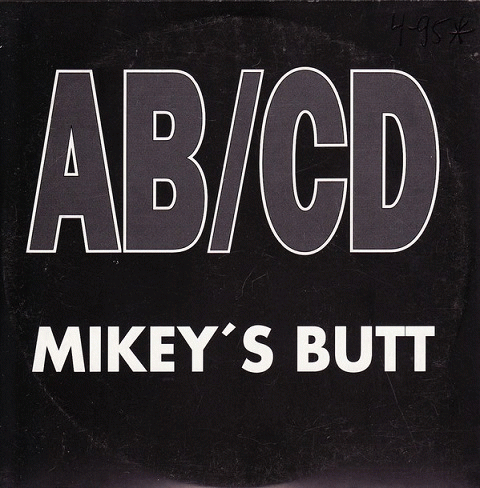 AB-CD : Mikey's Butt